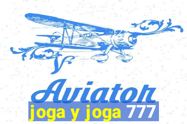 joga y joga 777